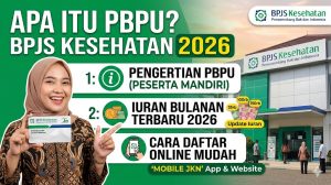 Apa Itu PBPU BPJS Kesehatan 2026? Pengertian, Iuran, dan Cara Daftarnya