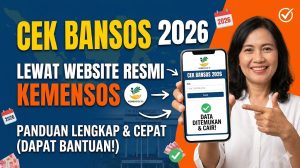 Cara Cek Bansos 2026 Lewat Website Resmi Kemensos: Panduan Lengkap
